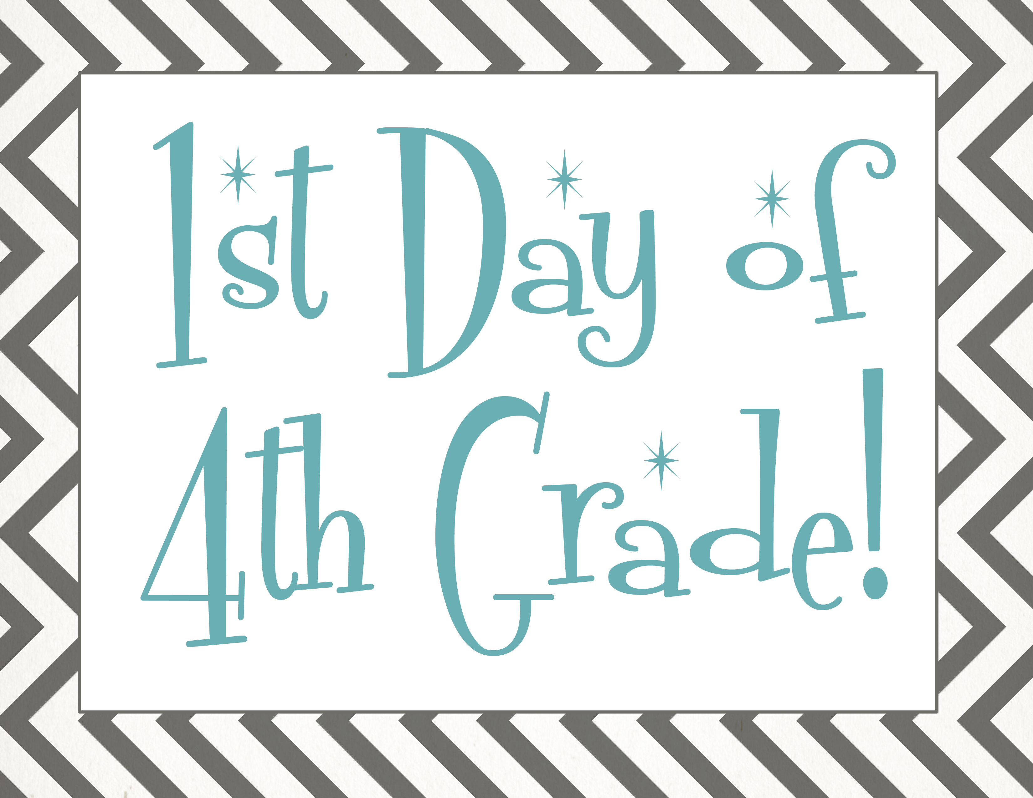 1st Day Of 4th Grade Free Printable