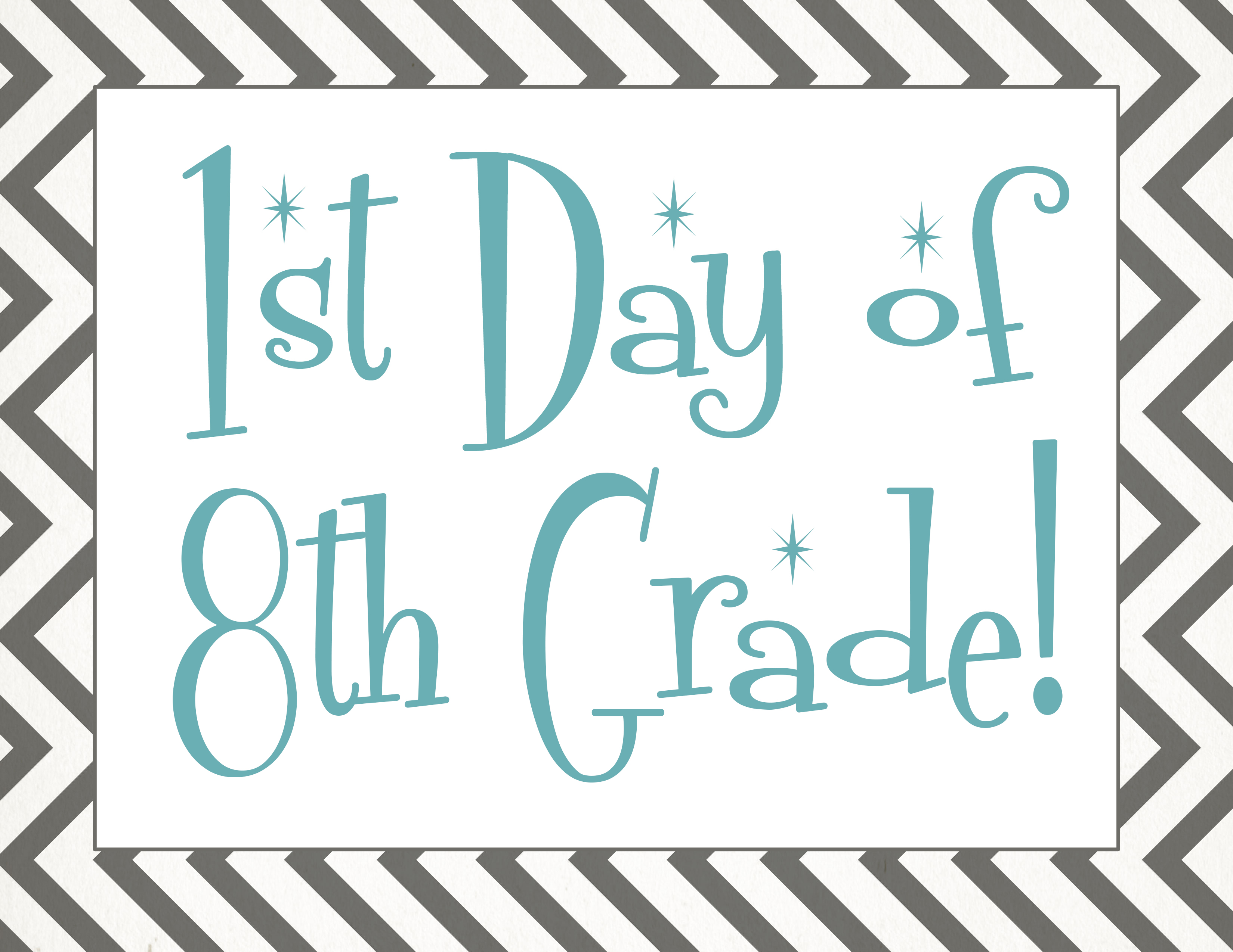 First Day Of 8th Grade Printable Free